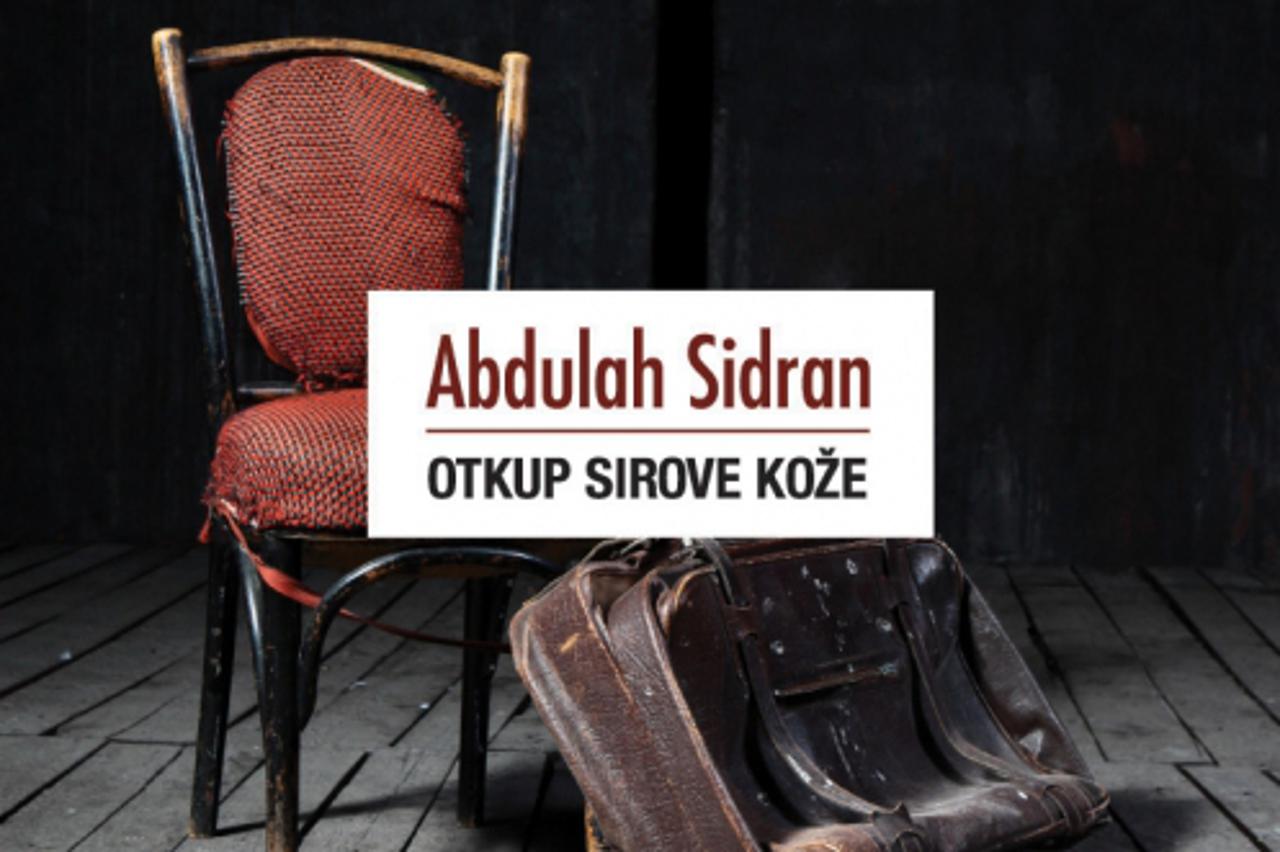 Abdulah Sidran, Otkup sirove kože