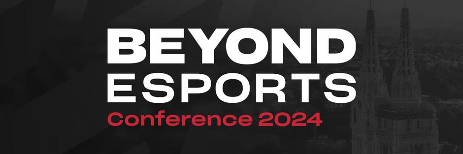 Beyond Esports Conference